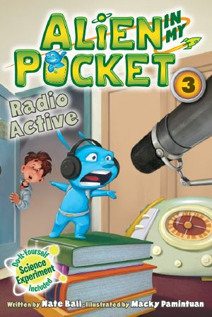 [Alien in My Pocket 03] • Radio Active